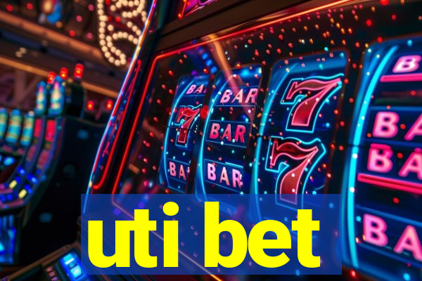 uti bet